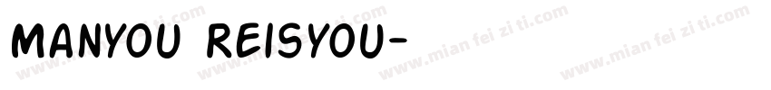 Manyou Reisyou字体转换